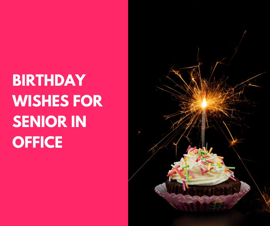 30-creative-birthday-wishes-for-senior-colleagues-2023