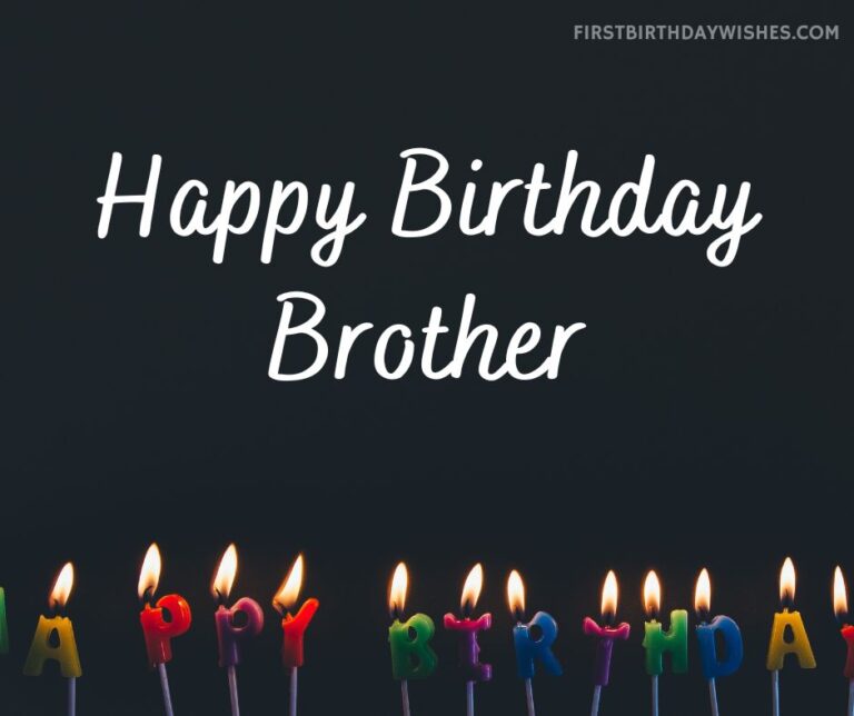 100+ New Heartfelt Birthday Wishes for Brother (2024)